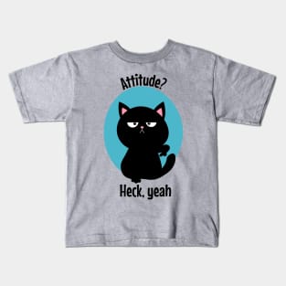 Cat attitude heck yeah Kids T-Shirt